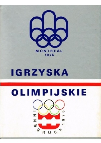Okładka książki igrzyska olimpijskie 1976. innsbruck, montreal